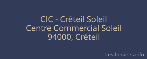 CIC - Créteil Soleil