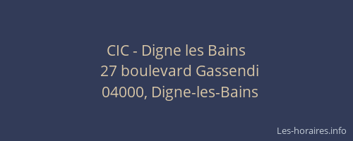 CIC - Digne les Bains
