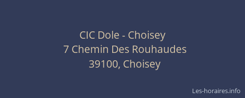 CIC Dole - Choisey