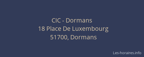CIC - Dormans