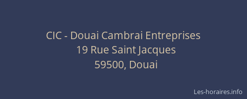 CIC - Douai Cambrai Entreprises
