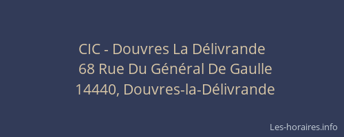 CIC - Douvres La D&eacute;livrande