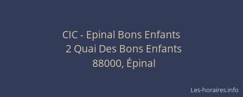 CIC - Epinal Bons Enfants