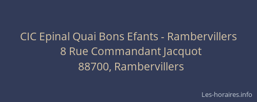 CIC Epinal Quai Bons Efants - Rambervillers