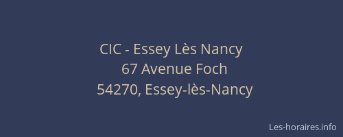 CIC - Essey L&egrave;s Nancy