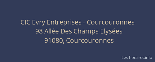 CIC Evry Entreprises - Courcouronnes