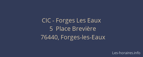 CIC - Forges Les Eaux