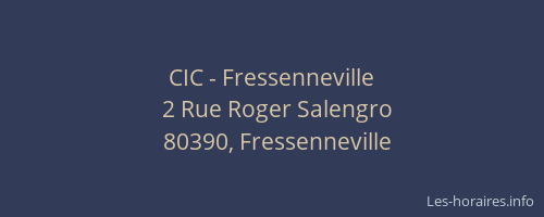 CIC - Fressenneville