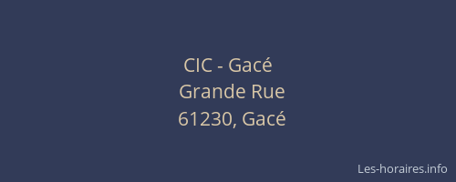 CIC - Gac&eacute;