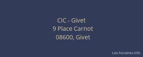 CIC - Givet