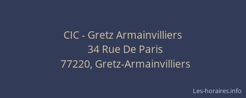 CIC - Gretz Armainvilliers