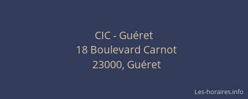 CIC - Gu&eacute;ret