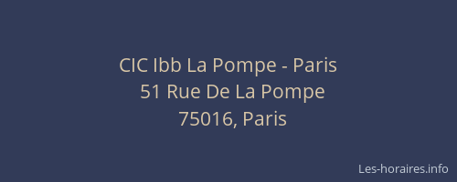 CIC Ibb La Pompe - Paris
