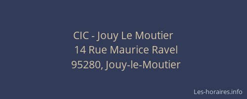 CIC - Jouy Le Moutier