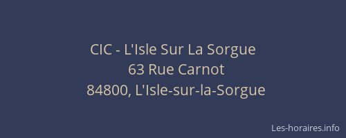 CIC - L'Isle Sur La Sorgue