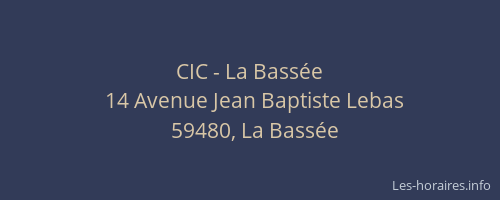 CIC - La Bassée