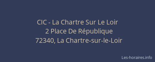 CIC - La Chartre Sur Le Loir