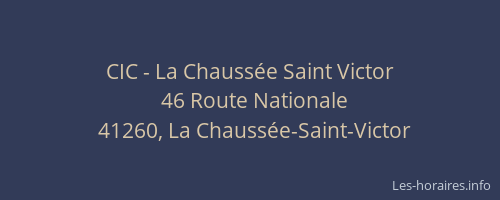 CIC - La Chaussée Saint Victor