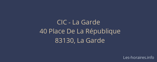 CIC - La Garde