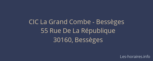CIC La Grand Combe - Bessèges