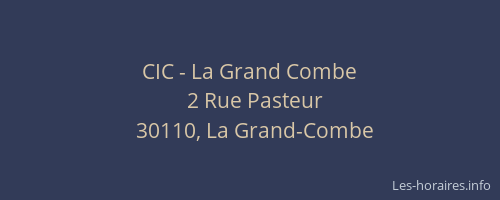 CIC - La Grand Combe