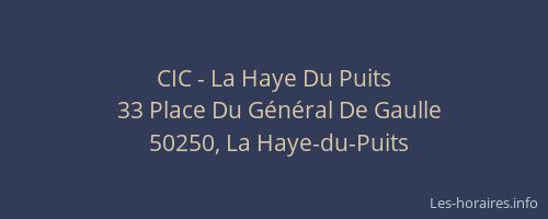 CIC - La Haye Du Puits