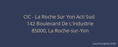 CIC - La Roche Sur Yon Acti Sud