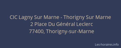 CIC Lagny Sur Marne - Thorigny Sur Marne