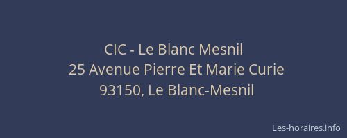 CIC - Le Blanc Mesnil