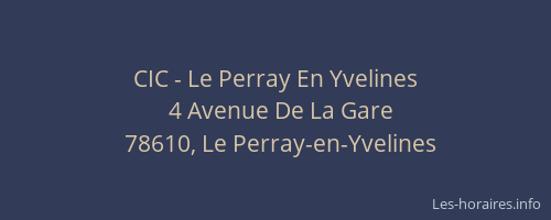 CIC - Le Perray En Yvelines