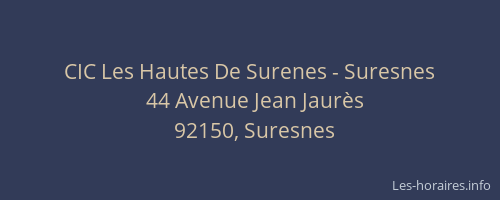CIC Les Hautes De Surenes - Suresnes