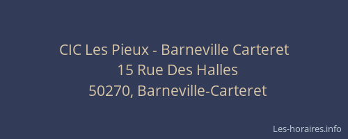 CIC Les Pieux - Barneville Carteret
