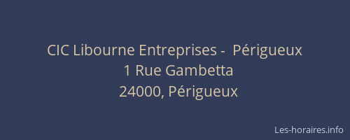 CIC Libourne Entreprises -  Périgueux