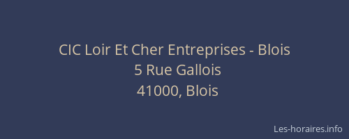 CIC Loir Et Cher Entreprises - Blois