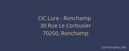 CIC Lure - Ronchamp