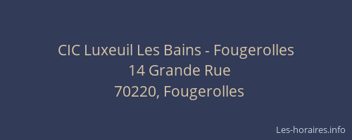 CIC Luxeuil Les Bains - Fougerolles