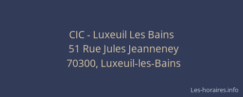 CIC - Luxeuil Les Bains