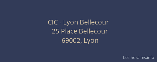 CIC - Lyon Bellecour