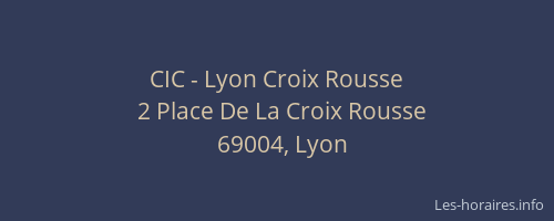 CIC - Lyon Croix Rousse