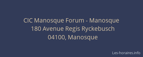 CIC Manosque Forum - Manosque