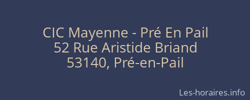CIC Mayenne - Pré En Pail