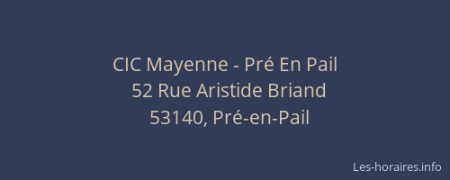 CIC Mayenne - Pr&eacute; En Pail