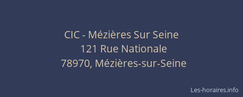 CIC - M&eacute;zi&egrave;res Sur Seine