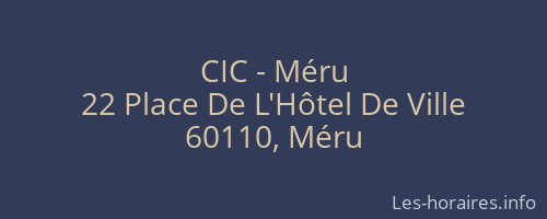 CIC - Méru
