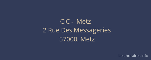 CIC -  Metz