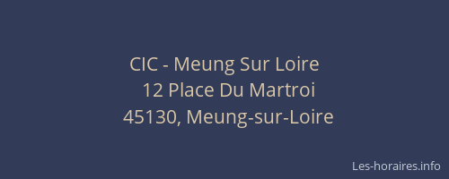 CIC - Meung Sur Loire