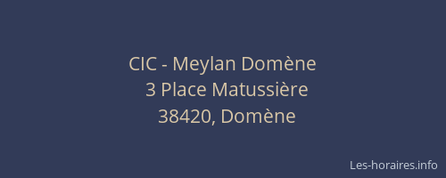 CIC - Meylan Dom&egrave;ne