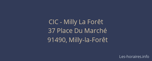 CIC - Milly La Forêt