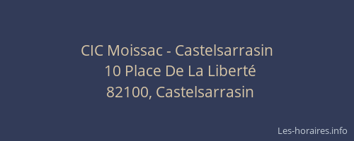 CIC Moissac - Castelsarrasin