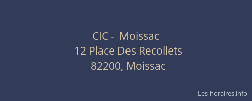 CIC -  Moissac